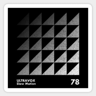 Ultravox / Slow Motion / Minimalist Graphic Artwork Design Magnet